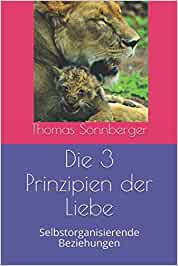 Die 3 Prinzipien der Liebe